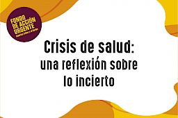 Crisis de salud: una reflexión sobre lo incierto