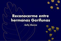 Reconocerme entre hermanas Garífunas